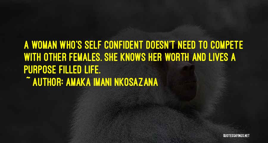 Self Confident Woman Quotes By Amaka Imani Nkosazana
