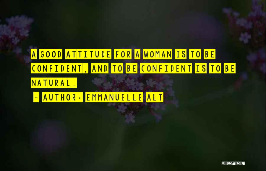 Self Confident Woman Quotes By Emmanuelle Alt