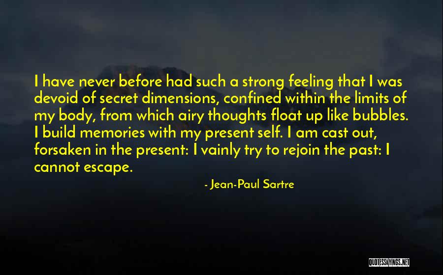 Self Confined Quotes By Jean-Paul Sartre Self Confined Quotes By Jean-Paul Sartre