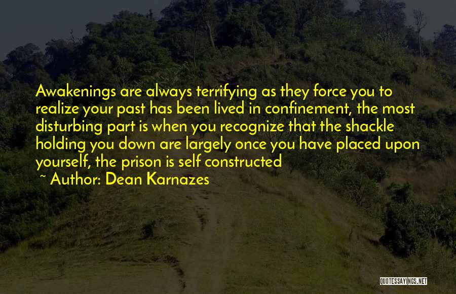 Self Confinement Quotes By Dean Karnazes