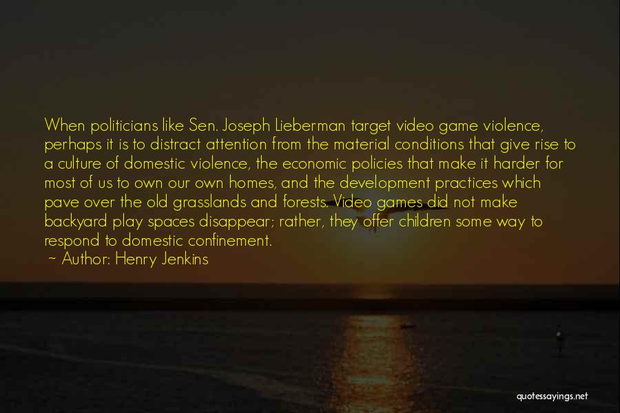 Self Confinement Quotes By Henry Jenkins