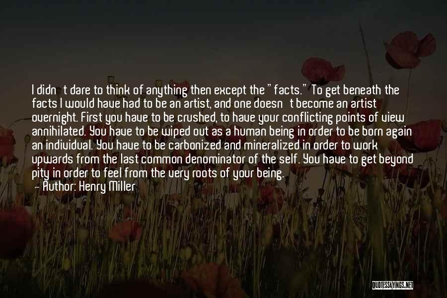 Self Conflicting Quotes By Henry Miller