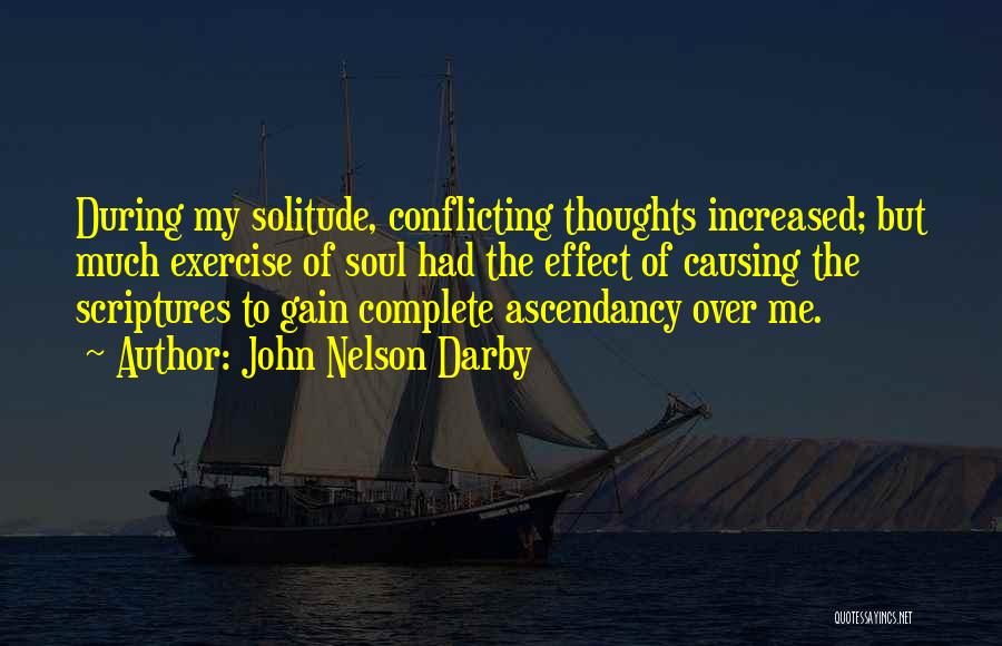 Self Conflicting Quotes By John Nelson Darby
