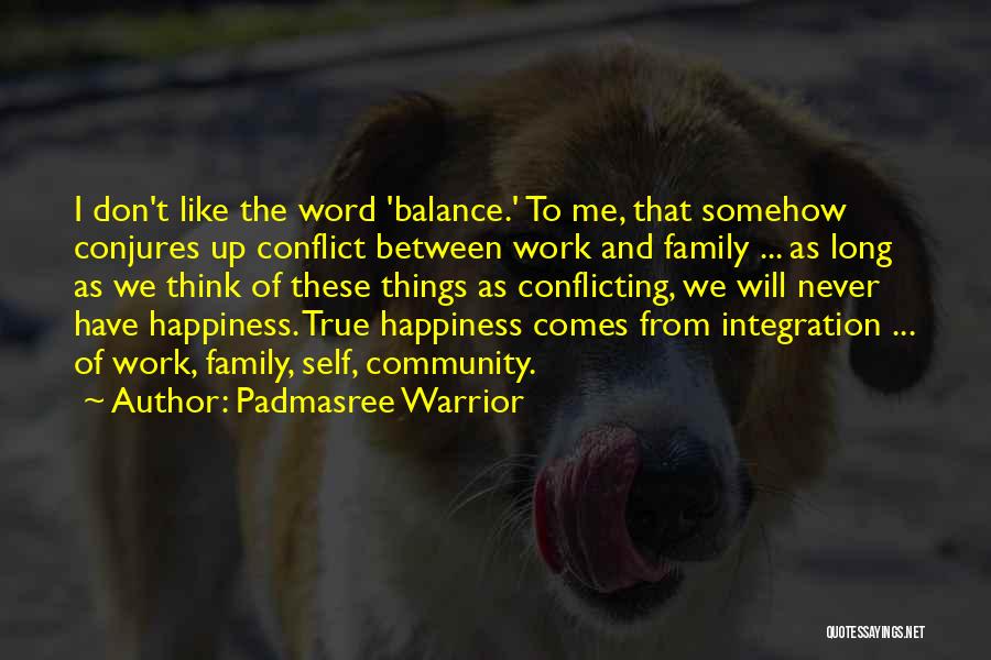 Self Conflicting Quotes By Padmasree Warrior