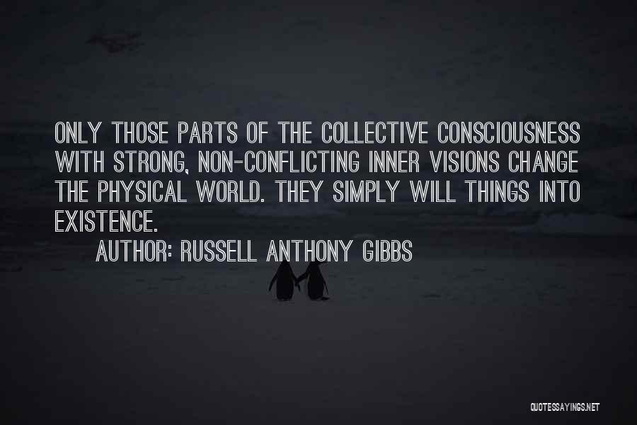 Self Conflicting Quotes By Russell Anthony Gibbs