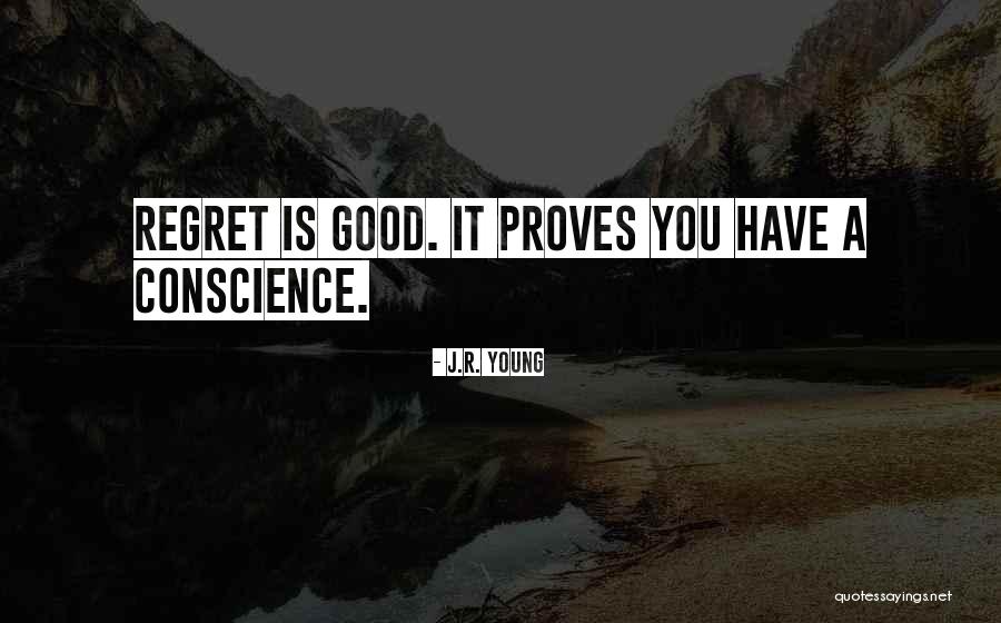 Self Conscience Quotes By J.R. Young Self Conscience Quotes By J.R. Young