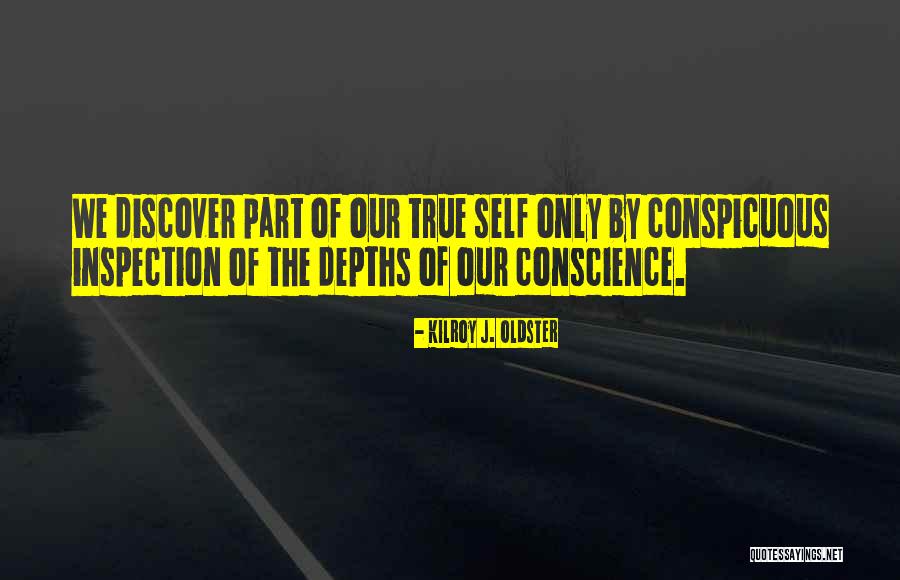 Self Conscience Quotes By Kilroy J. Oldster Self Conscience Quotes By Kilroy J. Oldster