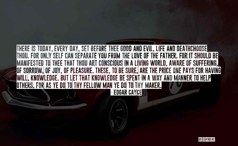 Self Conscious Love Quotes By Edgar Cayce Self Conscious Love Quotes By Edgar Cayce