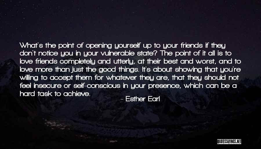 Self Conscious Love Quotes By Esther Earl Self Conscious Love Quotes By Esther Earl