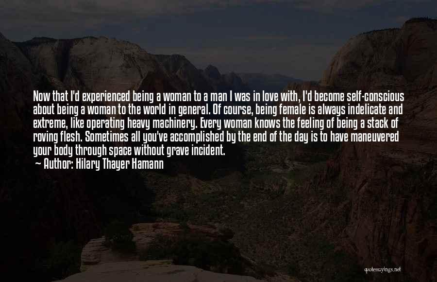 Self Conscious Love Quotes By Hilary Thayer Hamann