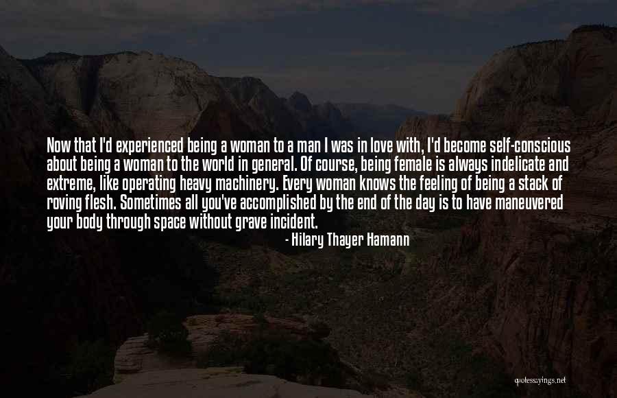 Self Conscious Love Quotes By Hilary Thayer Hamann