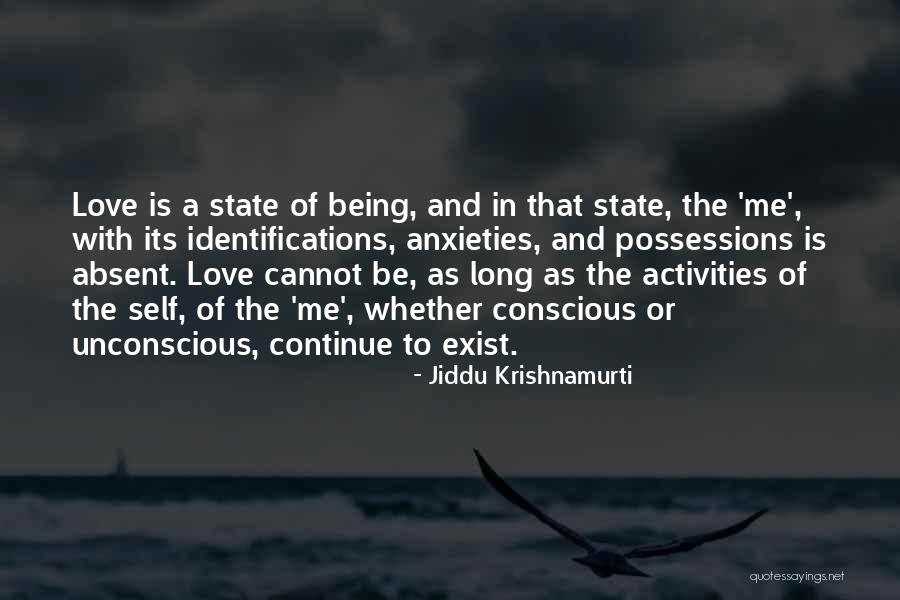 Self Conscious Love Quotes By Jiddu Krishnamurti