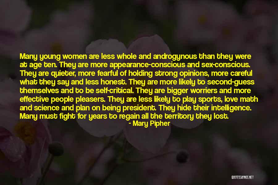 Self Conscious Love Quotes By Mary Pipher Self Conscious Love Quotes By Mary Pipher