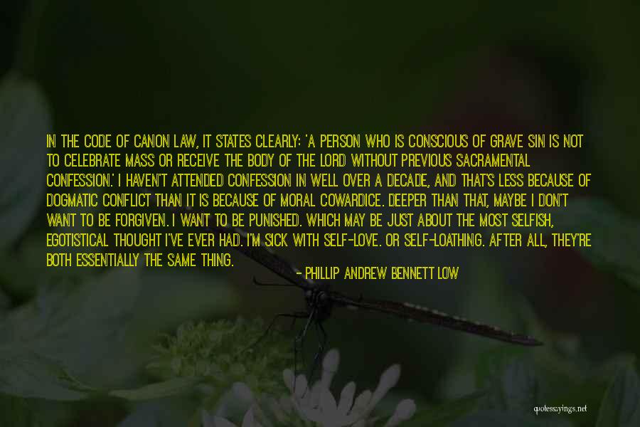 Self Conscious Love Quotes By Phillip Andrew Bennett Low Self Conscious Love Quotes By Phillip Andrew Bennett Low