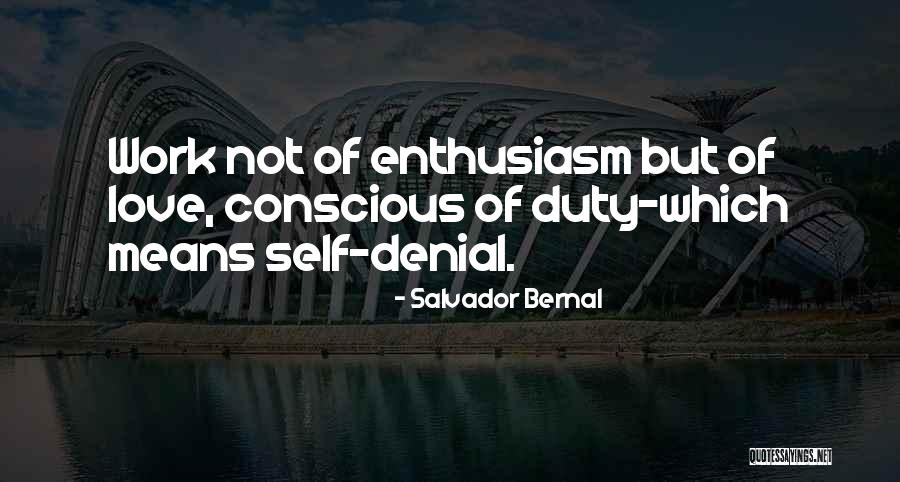 Self Conscious Love Quotes By Salvador Bernal