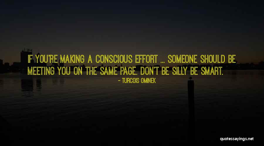 Self Conscious Love Quotes By Turcois Ominek Self Conscious Love Quotes By Turcois Ominek