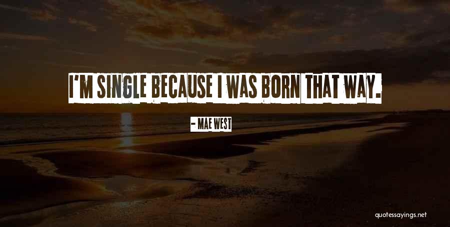 Self Consciousness And Social Anxiety Quotes By Mae West Self Consciousness And Social Anxiety Quotes By Mae West