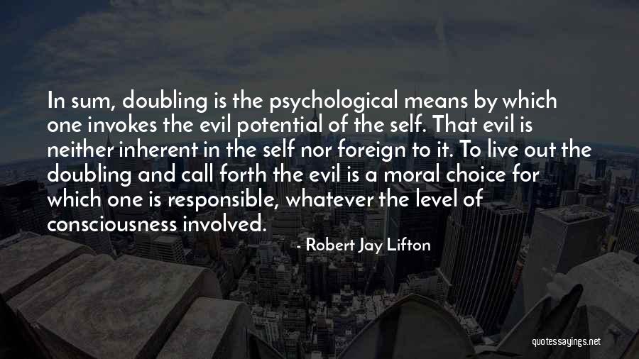 Self Consciousness Psychology Quotes By Robert Jay Lifton Self Consciousness Psychology Quotes By Robert Jay Lifton