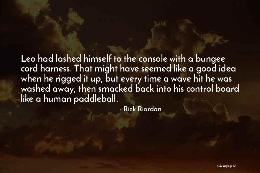 Self Console Quotes By Rick Riordan