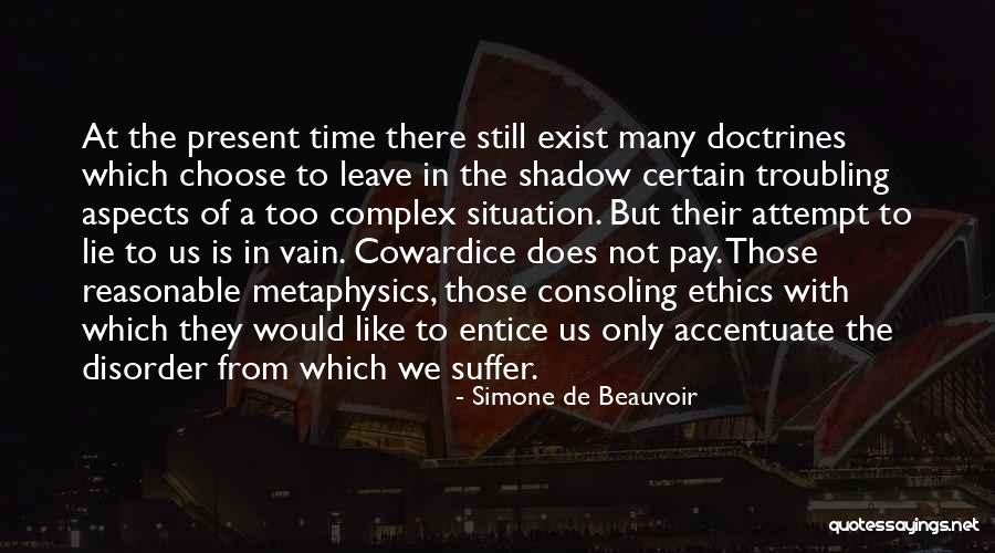 Self Consoling Quotes By Simone De Beauvoir Self Consoling Quotes By Simone De Beauvoir