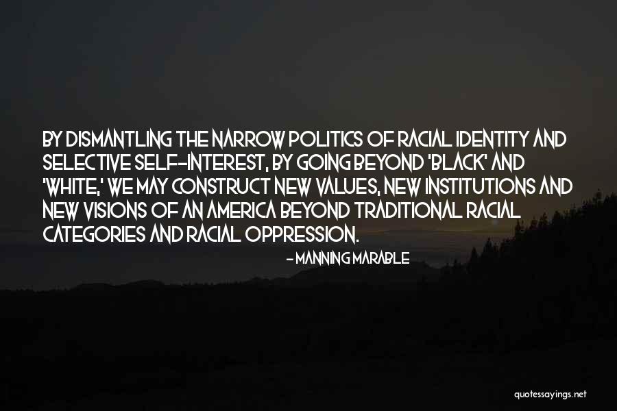 Self Construct Quotes By Manning Marable Self Construct Quotes By Manning Marable