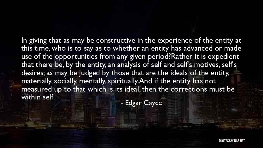 Self Constructive Quotes By Edgar Cayce