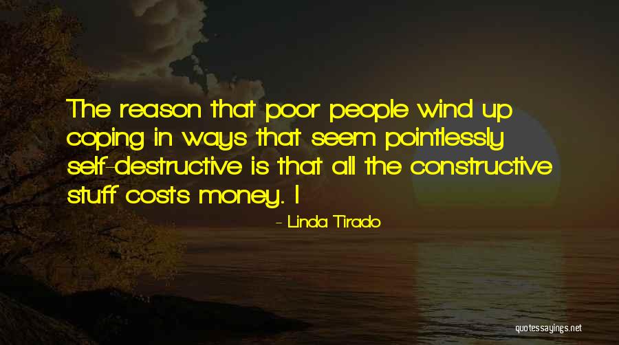 Self Constructive Quotes By Linda Tirado