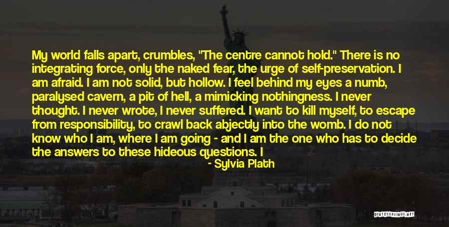 Self Constructive Quotes By Sylvia Plath