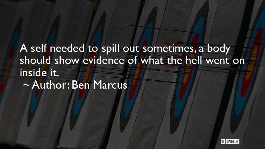 Self Containment Quotes By Ben Marcus