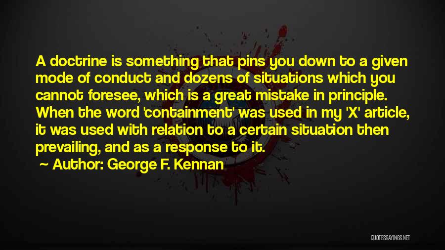 Self Containment Quotes By George F. Kennan