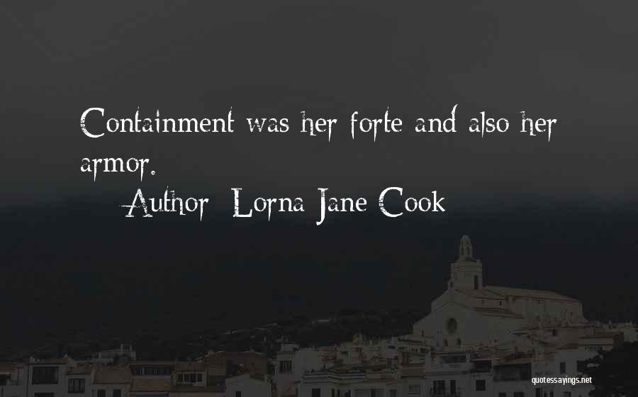 Self Containment Quotes By Lorna Jane Cook