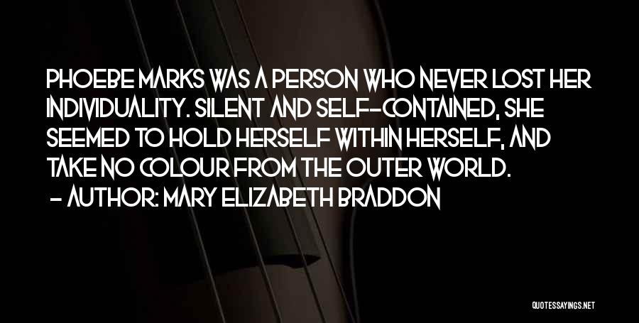 Self Containment Quotes By Mary Elizabeth Braddon