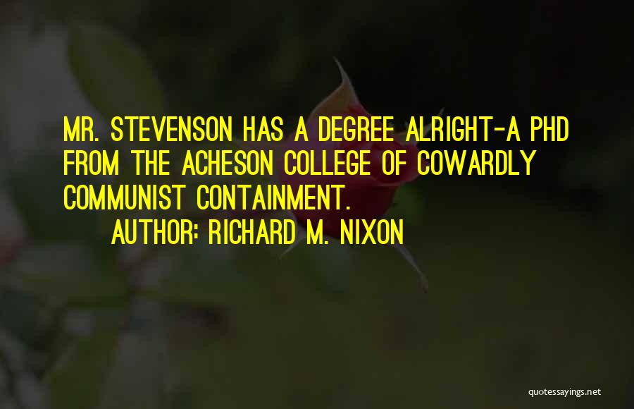 Self Containment Quotes By Richard M. Nixon