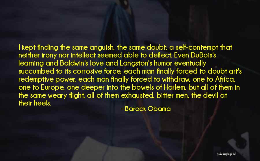 Self-contempt Quotes By Barack Obama Self-contempt Quotes By Barack Obama