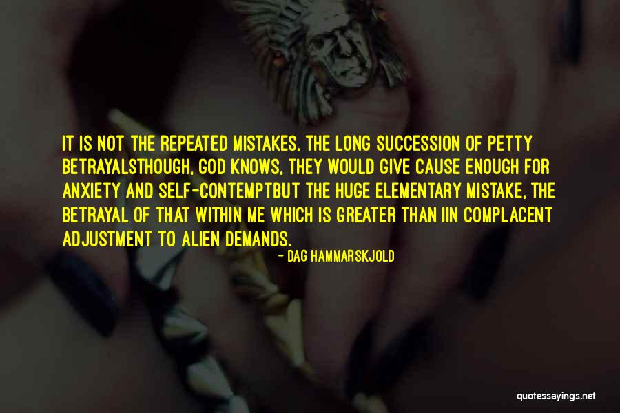 Self-contempt Quotes By Dag Hammarskjold Self-contempt Quotes By Dag Hammarskjold