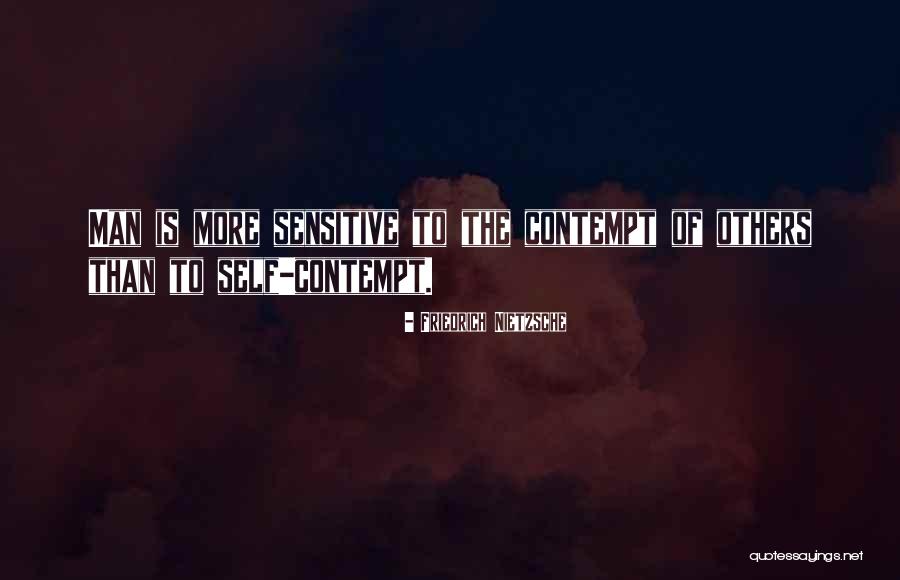 Self-contempt Quotes By Friedrich Nietzsche Self-contempt Quotes By Friedrich Nietzsche