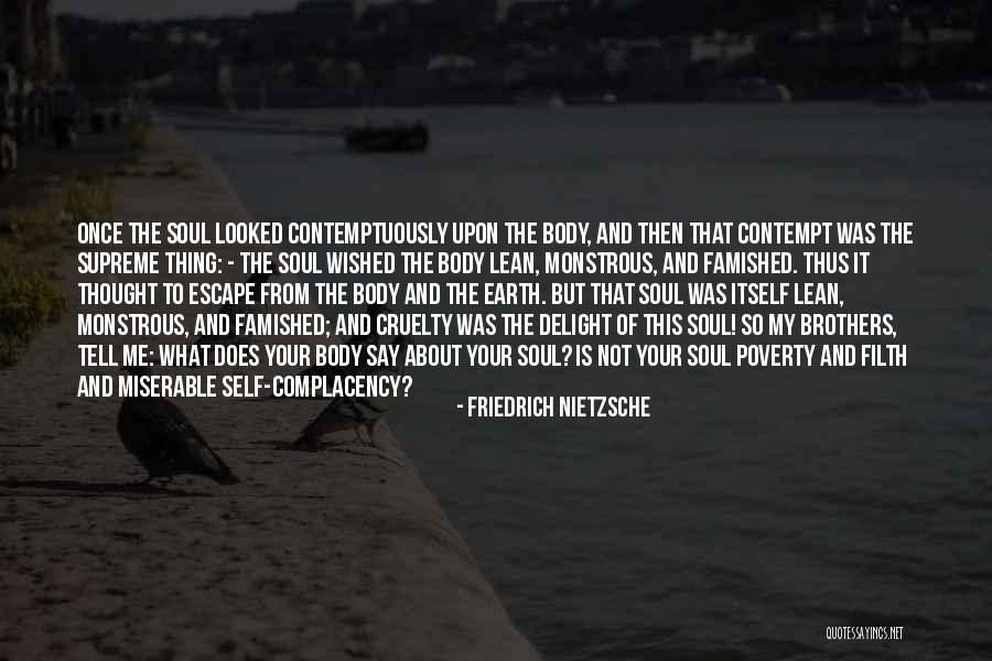 Self-contempt Quotes By Friedrich Nietzsche Self-contempt Quotes By Friedrich Nietzsche
