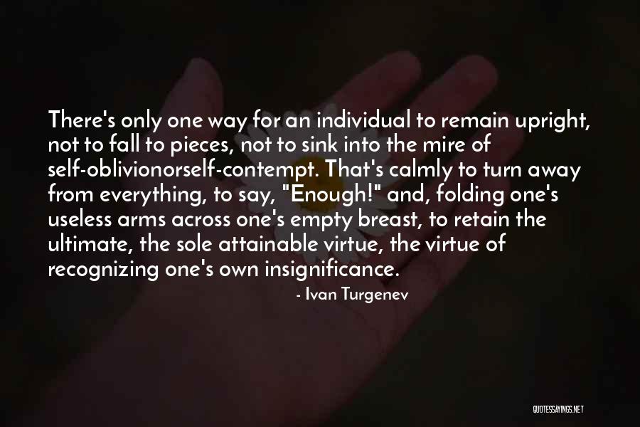 Self-contempt Quotes By Ivan Turgenev Self-contempt Quotes By Ivan Turgenev