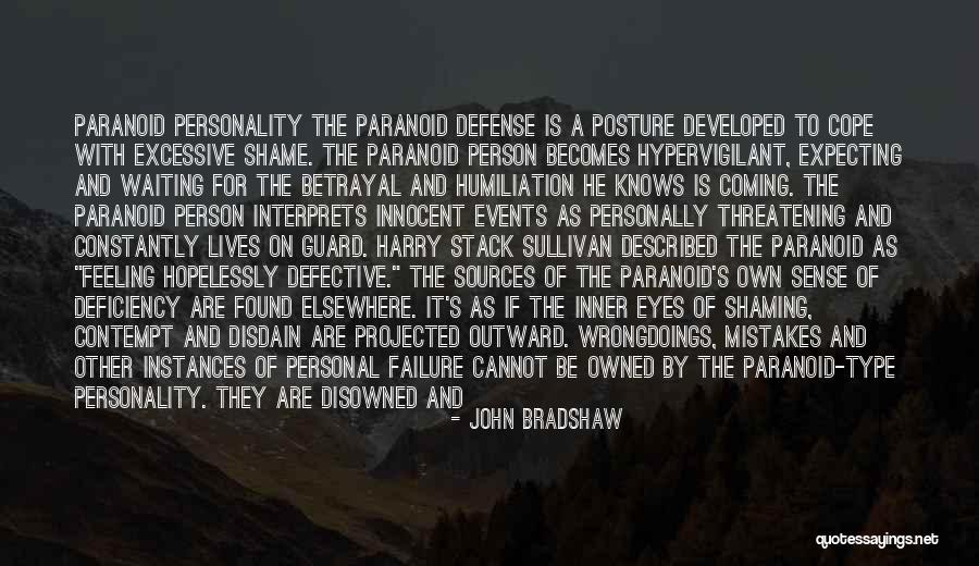 Self-contempt Quotes By John Bradshaw Self-contempt Quotes By John Bradshaw