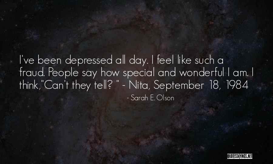 Self-contempt Quotes By Sarah E. Olson Self-contempt Quotes By Sarah E. Olson