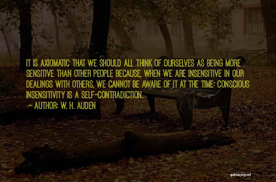 Self Contradiction Quotes By W. H. Auden