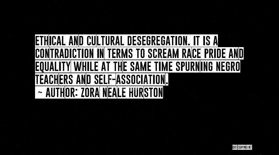 Self Contradiction Quotes By Zora Neale Hurston