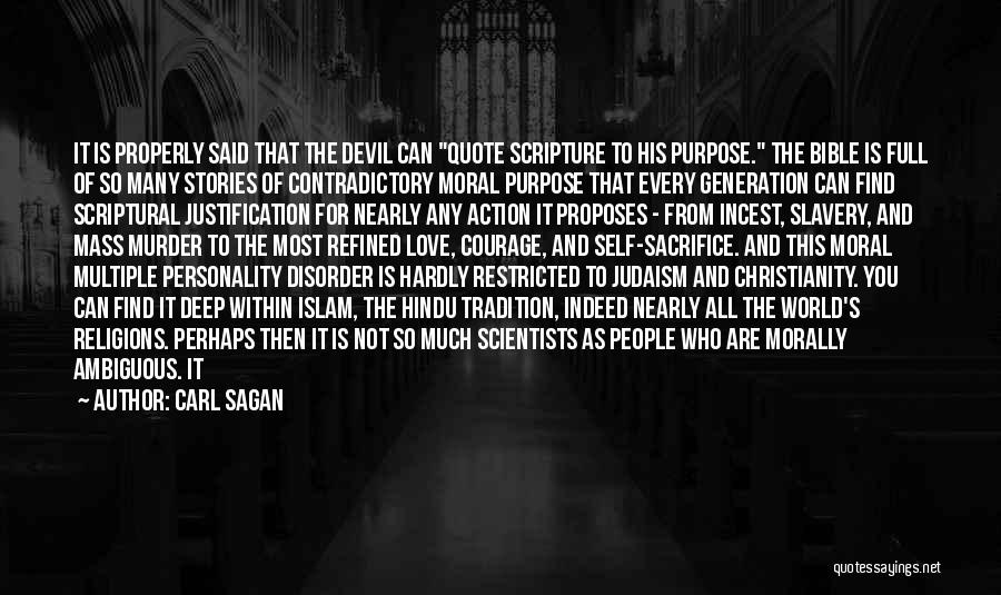 Self Contradictory Quotes By Carl Sagan