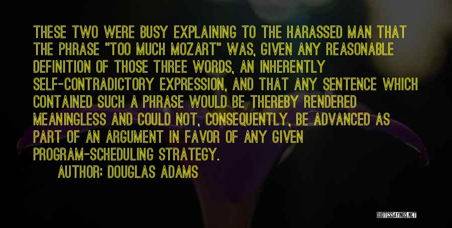 Self Contradictory Quotes By Douglas Adams