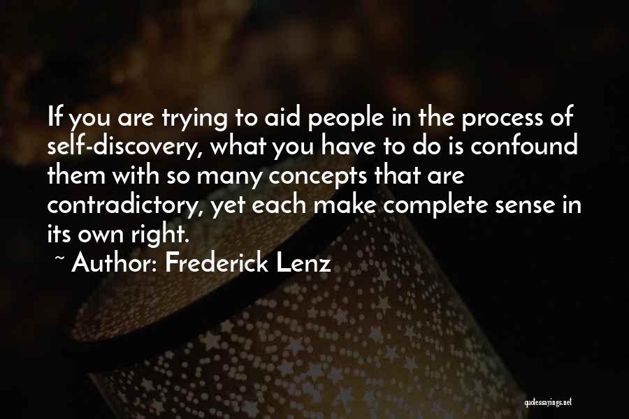 Self Contradictory Quotes By Frederick Lenz