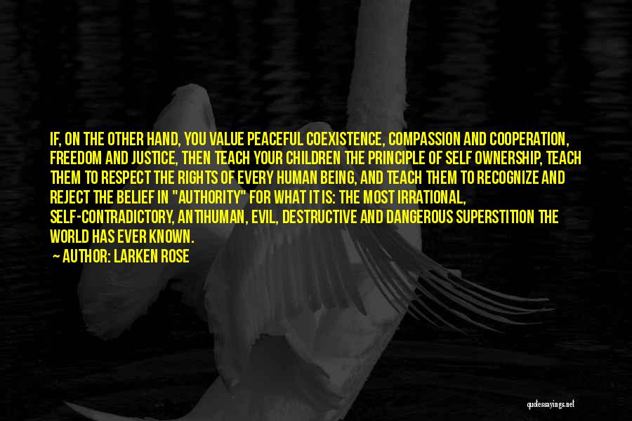 Self Contradictory Quotes By Larken Rose