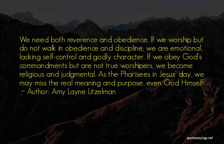 Self Control And Discipline Quotes By Amy Layne Litzelman