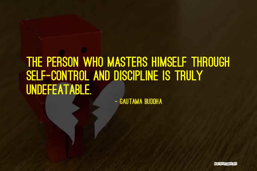 Self Control And Discipline Quotes By Gautama Buddha