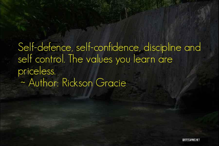 Self Control And Discipline Quotes By Rickson Gracie