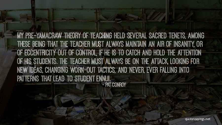 Self Control For Students Quotes By Pat Conroy Self Control For Students Quotes By Pat Conroy